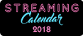 Streaming Calendar