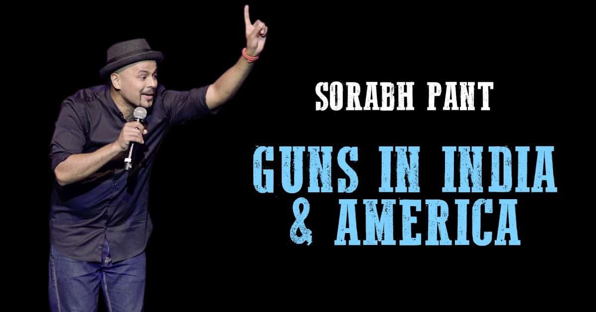 Sorabh Pant on how guns are treated in India and America