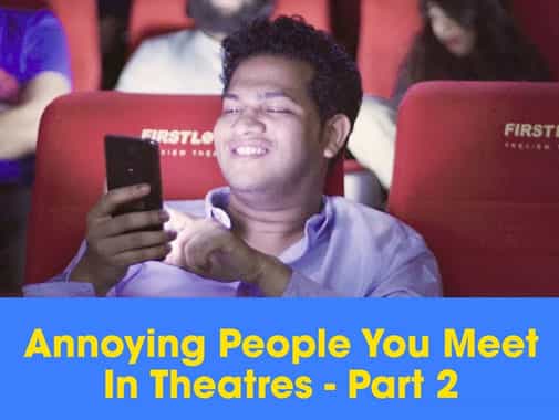 Stream It: Annoying People You Meet in Theaters