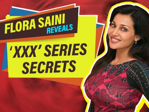 Flora Saini gives us insights on her experience working with Altbalaji over series X.X.X Uncensored