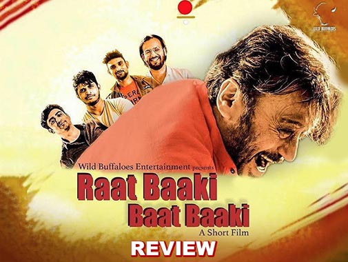 Short Film Review: Raat Baaki Baat Baaki is a unique story