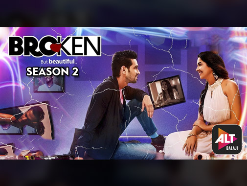 ALTBalaji’s unconventional love story ‘Broken but Beautiful’ to return with season 2
