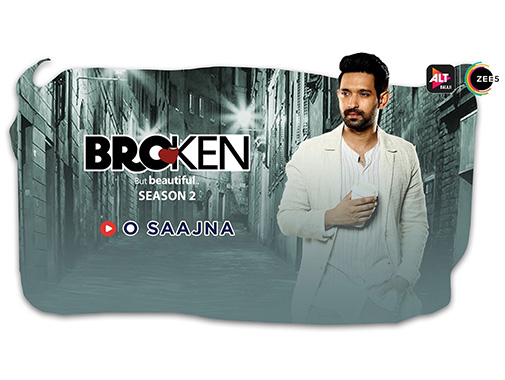 ALTBalaji and ZEE5 launches another romantic song ‘O Saajna’ from Broken…But Beautiful 2