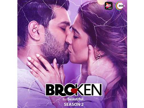 ALTBalaji and ZEE5’s Broken…but beautiful will make you believe in second chances